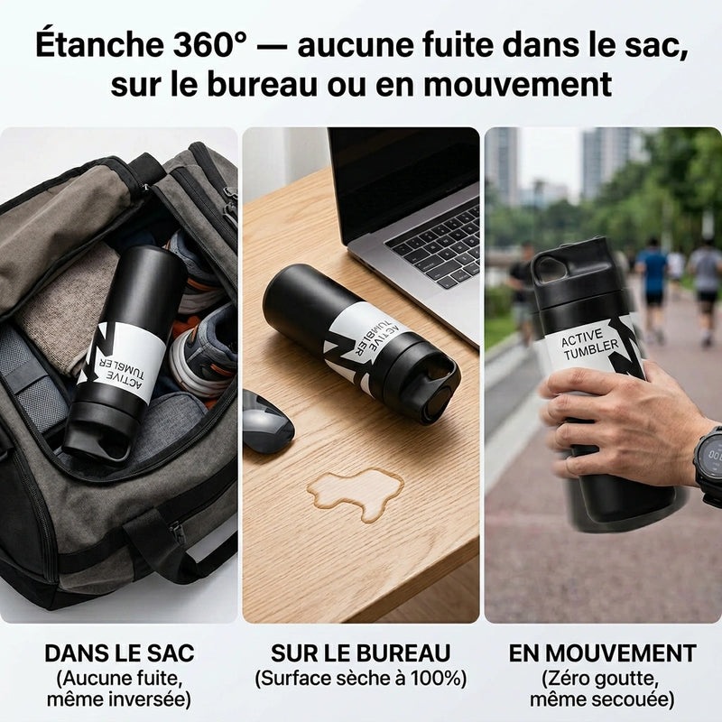 Gourde Active Tumbler 100% étanche et anti-fuite pour sac de sport, bureau et usage nomade.